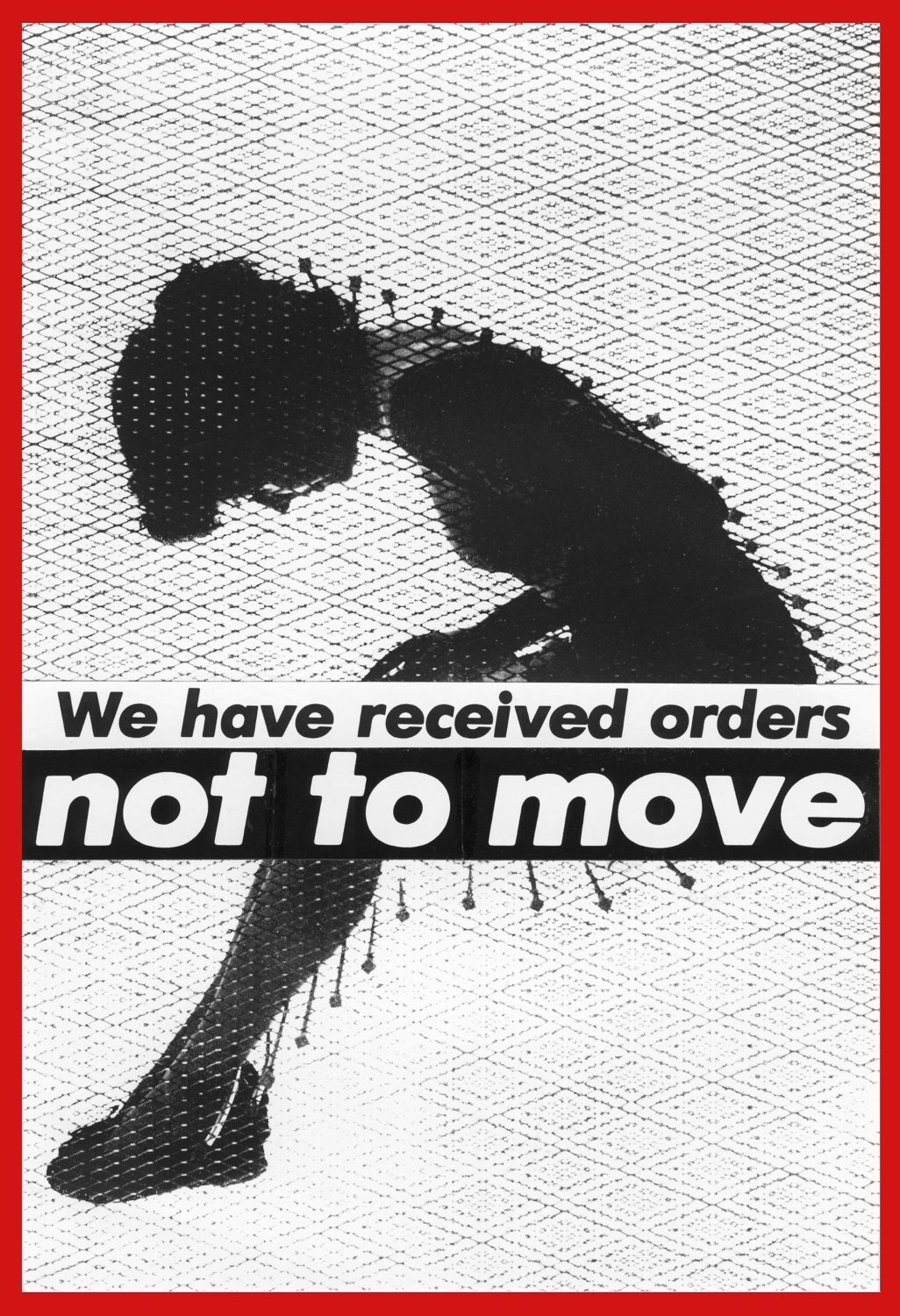 Barbara Kruger, Untitled (We have received orders not to move), 1982. Susan Bay-Nimoy and Leonard Nimoy, Courtesy Mary Boone Gallery, New York © Barbara Kruger. Zdroj: awarewomenartists.com.