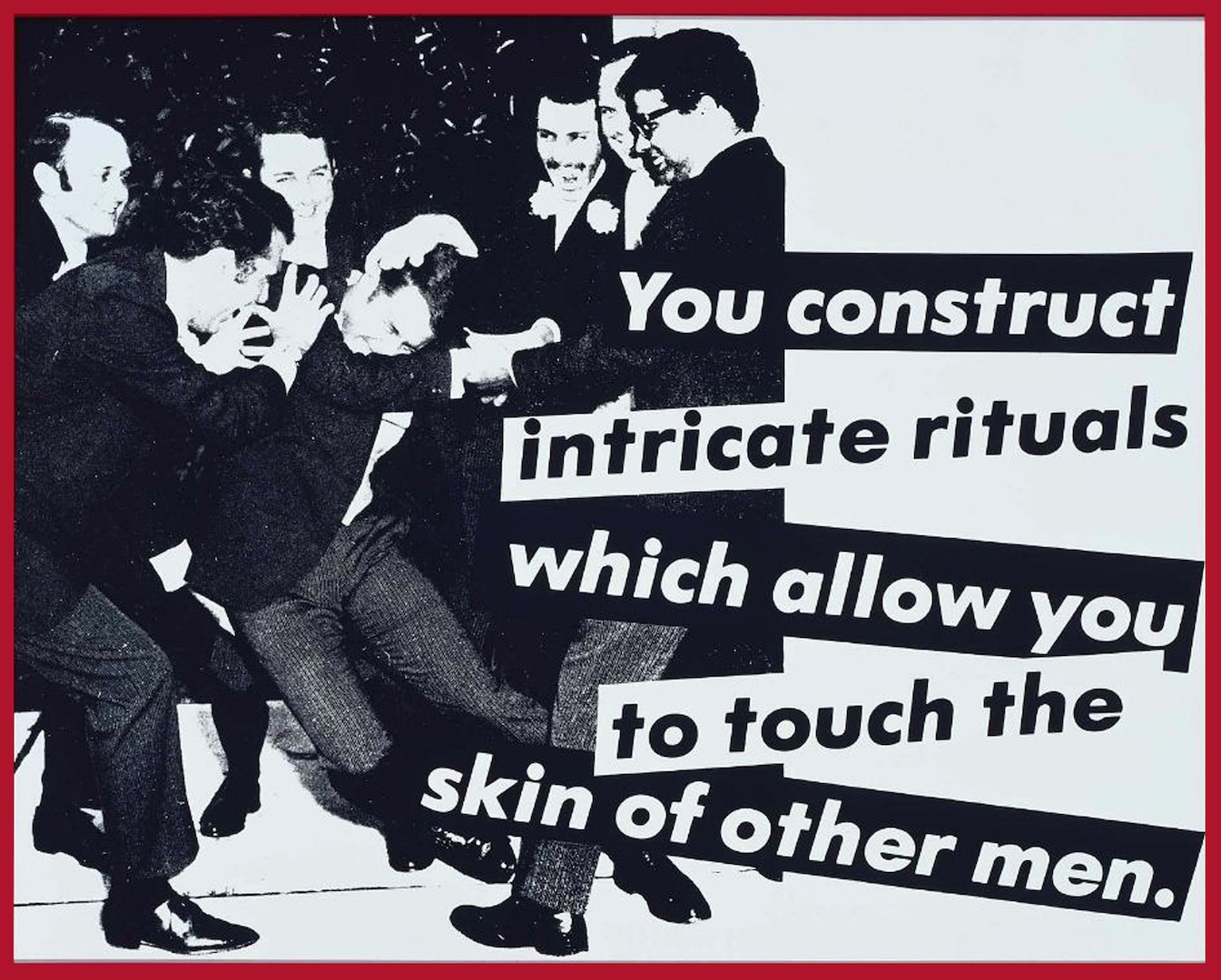 Barbara Kruger. Untitled (You construct intricate rituals which allow you to touch the skin of other men), 1980. Courtesy of Mary Boone Gallery, New York. © Barbara Kruger. Zdroj: art21.org.